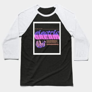 Electric Dream Baseball T-Shirt